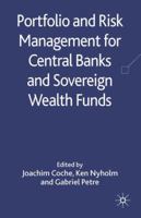 Portfolio and Risk Management for Central Banks and Sovereign Wealth Funds 023027353X Book Cover