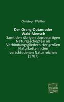 Der Orang-Outan Oder Wald-Mensch 3845712953 Book Cover