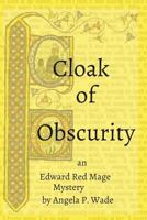 Cloak of Obscurity: An Edward Red Mage Mystery 1717756077 Book Cover