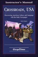 Chicago Tribune: Crossroads, USA: Discovering American Culture and Language With the Daily Newspaper [Instructor's Manual] 0844204498 Book Cover
