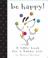 Be Happy! 1442406763 Book Cover