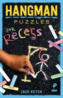 Hangman Puzzles for Recess 1454927135 Book Cover