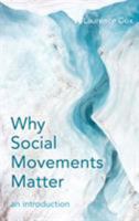 Why Social Movements Matter: An Introduction 1786607824 Book Cover