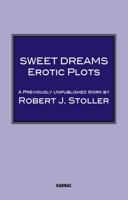 Sweet Dreams: Erotic Plots 185575729X Book Cover