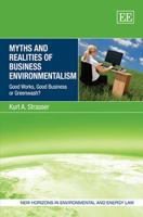 Myths and Realities of Business Environmentalism: Good Works, Good Business or Greenwash? 1849800669 Book Cover