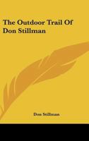 The Outdoor Trail of Don Stillman 0548387265 Book Cover