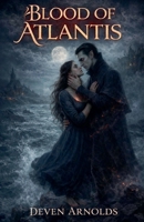 Blood of Atlantis B0GSMXH3S8 Book Cover
