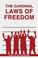 The Cardinal Laws of Freedom 0972952527 Book Cover