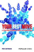 Your Best Move: A Structured Approach to Move Selection in Chess 1857446607 Book Cover