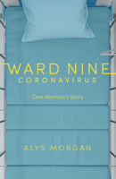 Ward Nine: Coronavirus 1913640310 Book Cover