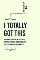 Knock Knock I Totally Got This Inner-Truth Journal (6 X 9-Inches) 1678847038 Book Cover