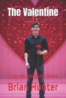 The Valentine: Christmas Town Series Book 9 B0FSY9FR6B Book Cover