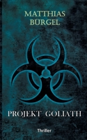 Projekt Goliath 3741211389 Book Cover