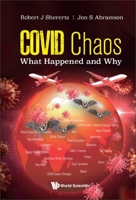Covid Chaos: What Happened And Why 9811265607 Book Cover