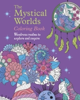 The Mystical Worlds Coloring Book: Wondrous Worlds to Explore and Inspire 1398854115 Book Cover