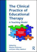 The Clinical Practice of Educational Therapy: A Teaching Model 0415998573 Book Cover