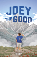 Joey the Good 1631639188 Book Cover