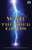 War of The Thunder Gods 1737614391 Book Cover