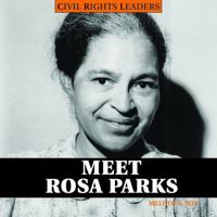 Meet Rosa Parks (Civil Rights Leaders) 1404242104 Book Cover