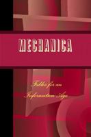 Mechanica: Fables for an Information Age 1387374397 Book Cover