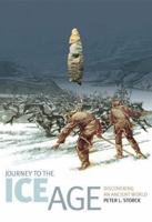 Journey to the Ice Age: Discovering an Ancient World 0774810289 Book Cover