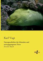 Naturgeschichte Der Lebenden Und Untergegangenen Tiere 3957386934 Book Cover