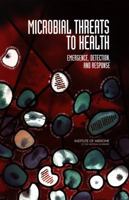 Microbial Threats to Health: Emergence, Detection, and Response 0309278759 Book Cover