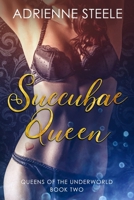 Succubae Queen: Queens of the Underworld, Book 2 B0F92QFQRF Book Cover