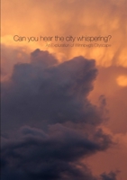 Can you hear the city whispering? 1435762797 Book Cover