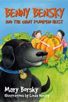 Benny Bensky and the Giant Pumpkin Heist 0887766072 Book Cover