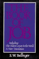 The Book of Job, Including "The Oldest Lesson in the World" 1602060207 Book Cover