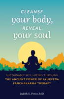 Cleanse Your Body, Reveal Your Soul 1642503789 Book Cover