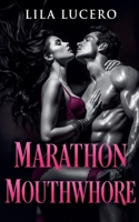 Marathon Mouthwhore B0GVS8QXMG Book Cover