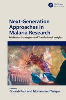 Next-Generation Approaches in Malaria Research: Molecular Strategies and Translational Insights 1041144733 Book Cover