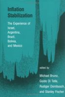 Inflation Stabilization: The Experience of Israel, Argentina, Brazil, Bolivia, and Mexico 0262022796 Book Cover