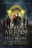 Harley Merlin and the Cult of Eris 1797556517 Book Cover