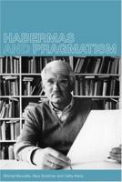 Habermas and Pragmatism 041523459X Book Cover