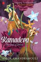 Kamadeva: The God of Desire 8129134594 Book Cover