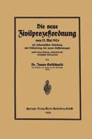 Die Neue Zivilprozessordnung Vom 13. Mai 1924 Mit Systematischer Einleitung Und Erlauterung Der Neuen Bestimmungen 3662274655 Book Cover
