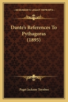 Dante's References To Pythagoras 1120186013 Book Cover