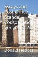 Essays and Post Office Scandal Consolidation Version 2026 B0GJS5GHF7 Book Cover