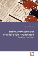 Frühwarnsysteme zur Prognose von Finanzkrisen: Stand und Perpektiven 3639257898 Book Cover