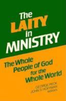 The Laity in Ministry: The Whole People of God for the Whole World 0817010416 Book Cover