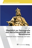Uberblick Zur Ikonografie Von Herrscherportrats Der Renaissance 3639473221 Book Cover