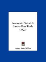 Economic Notes On Insular Free Trade (1903) 1436829062 Book Cover