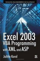 Excel 2003 VBA Programming with XML and ASP 1556222254 Book Cover
