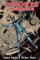 Metropolis Resurrection (The Towers of Metropolis) 1953589804 Book Cover