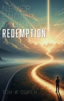 Never Ending Story of Redemption B0H8H8L5S5 Book Cover