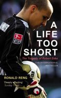 Robert Enke. Ein allzu kurzes Leben 0224091662 Book Cover