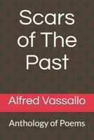Scars of The Past: Anthology of Poems B08VRMHPC6 Book Cover